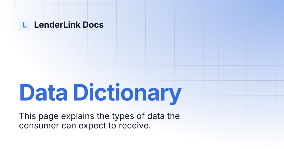 Data Dictionary | LenderLink Docs