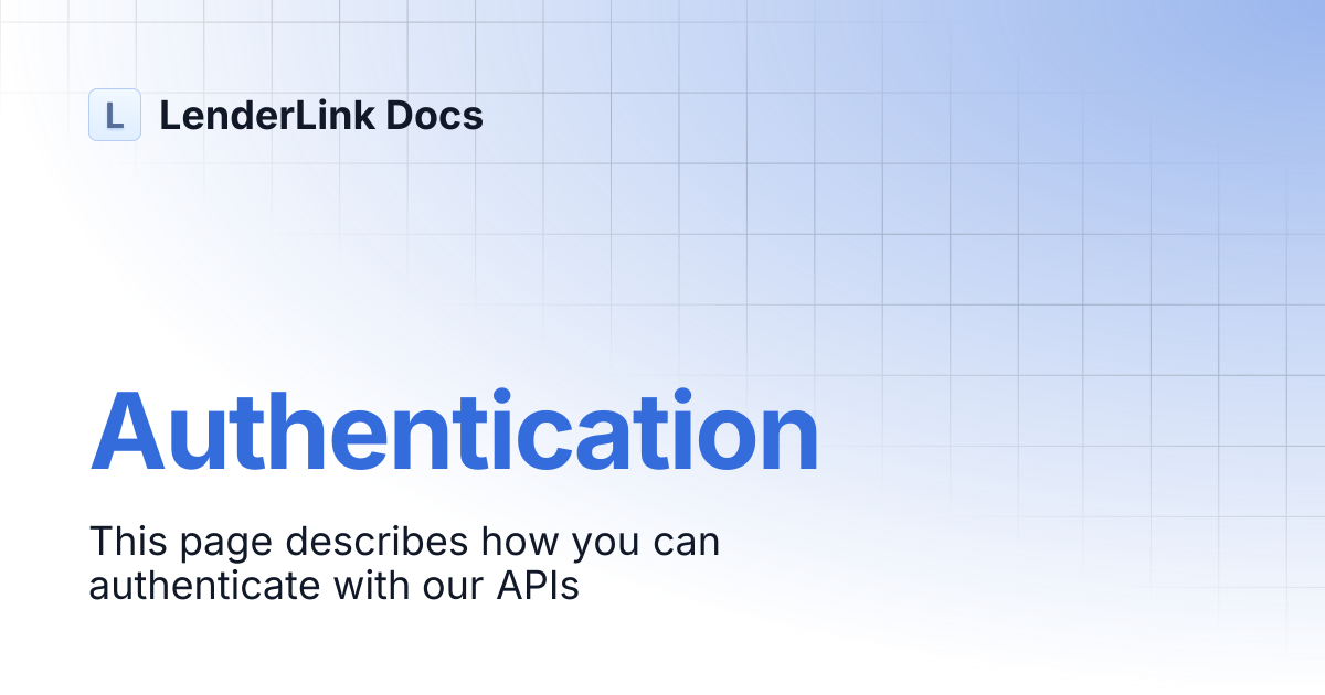 Authentication | LenderLink Docs